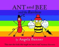 Book Cover for Ant and Bee and the Rainbow by Angela Banner