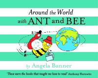 Book Cover for Around the World with Ant and Bee by Angela Banner