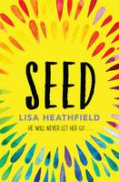 Book Cover for Seed by Lisa Heathfield