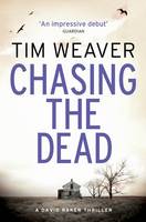 Book Cover for Chasing the Dead by Tim Weaver