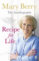 Book Cover for Recipe for Life The Autobiography by Mary Berry