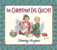 Book Cover for The Christmas Eve Ghost by Shirley Hughes