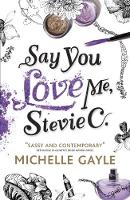 Book Cover for Say You Love Me, Stevie C by Michelle Gayle