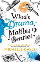 Book Cover for What's the Drama, Malibu Bennet? by Michelle Gayle