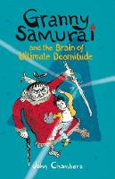 Book Cover for Granny Samurai and the Brain of Ultimate Doomitude by John Chambers