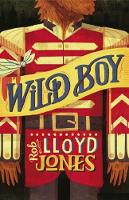 Book Cover for Wild Boy by Rob Lloyd Jones