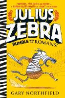 Book Cover for Julius Zebra Rumble with the Romans! by Gary Northfield