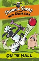 Book Cover for Shaun the Sheep On the Ball by Martin Howard