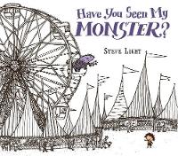 Book Cover for Have You Seen My Monster? by Steve Light