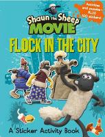 Book Cover for Shaun the Sheep Movie - Flock in the City Sticker Activity Book by 