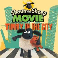 Book Cover for Shaun the Sheep Movie - Timmy in the City by 