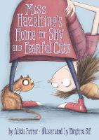 Book Cover for Miss Hazeltine's Home for Shy and Fearful Cats by Alicia Potter