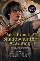 Book Cover for Tales from the Shadowhunter Academy by Cassandra Clare, Sarah Rees Brennan, Maureen Johnson, Robin Wasserman