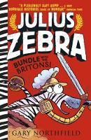 Book Cover for Julius Zebra: Bundle with the Britons by Gary Northfield