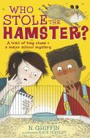 Book Cover for Who Stole the Hamster? by N. Griffin