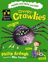 Book Cover for Henry's House: Creepy-crawlies by Philip Ardagh