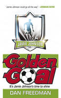 Book Cover for Golden Goal: Jamie Johnson 3 by Dan Freedman