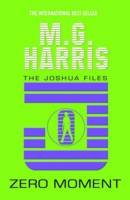 Book Cover for Zero Moment  (The Joshua Files book 3) by M. G. Harris