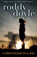 Book Cover for A Greyhound of a Girl by Roddy Doyle