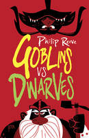 Book Cover for Goblins Vs Dwarves by Philip Reeve