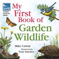 Book Cover for RSPB: My First Book of Garden Wildlife by Mike Unwin