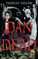 Book Cover for Dan and the Dead by Thomas Taylor