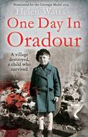 Book Cover for One Day in Oradour by Helen Watts