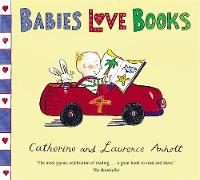 Book Cover for Babies Love Books by Catherine Anholt, Laurence Anholt