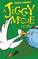 Book Cover for Jiggy McCue: The Curse of the Poltergoose by Michael Lawrence