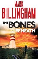 Book Cover for The Bones Beneath by Mark Billingham