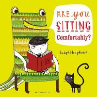 Book Cover for Are You Sitting Comfortably? by Leigh Hodgkinson