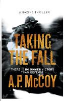 Book Cover for Taking the Fall by A. P. McCoy