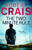 Book Cover for The Two Minute Rule by Robert Crais