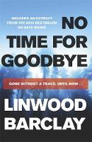 Book Cover for No Time for Goodbye by Linwood Barclay