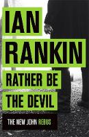 Book Cover for Rather Be the Devil by Ian Rankin