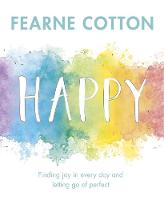 Book Cover for Happy Finding Joy in Every Day and Letting Go of Perfect by Fearne Cotton