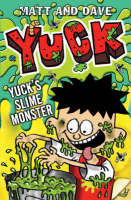 Book Cover for Yuck's Slime Monster by Matt And Dave