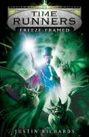 Book Cover for Time Runners: Freeze Framed by Justin Richards