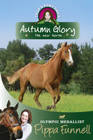 Book Cover for Tilly's Pony Tails 12 : Autumn Glory The New Horse by Pippa Funnell