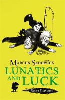Book Cover for Raven Mysteries 3: Lunatics and Luck by Marcus Sedgwick