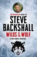 Book Cover for Wilds of the Wolf by Steve Backshall