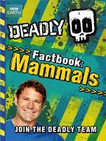 Book Cover for Deadly Factbook: Mammals by Steve Backshall