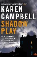 Book Cover for Shadowplay by Karen Campbell