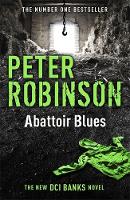 Book Cover for Abattoir Blues The 22nd DCI Banks Mystery by Peter Robinson