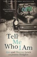 Book Cover for Tell Me Who I am: Sometimes it's Safer Not to Know by Marcus Lewis, Alex Lewis