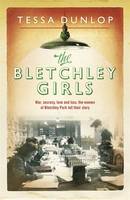 Book Cover for The Bletchley Girls by Tessa Dunlop