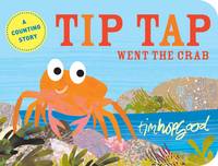 Book Cover for Tip Tap Went the Crab by Tim Hopgood