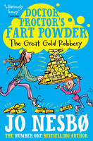 Book Cover for Doctor Proctor's Fart Powder: The Great Gold Robbery by Jo Nesbo