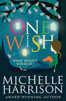 Book Cover for One Wish by Michelle Harrison