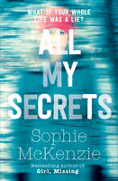 Book Cover for All My Secrets by Sophie McKenzie